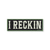 I Reckin Sticker